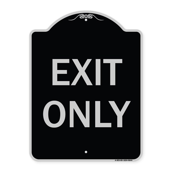 Signmission Designer Series Sign-Exit Only, Black & Silver Heavy-Gauge Aluminum, 24" H, 18" L, BS-1824-9844 A-DES-BS-1824-9844 - main